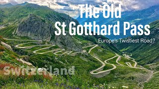 The Old St Gotthard Pass : Europes Twistiest Road ?