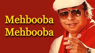 Mehbooba Mehbooba - Sholay - RD Burman [Remastered]