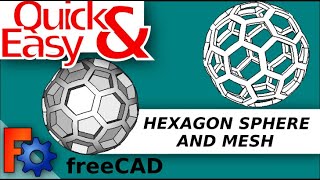 FreeCAD: Hexagon Sphere Mesh | Quick and Easy