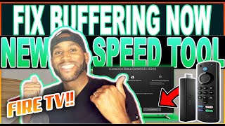 FIX BUFFERING NOW NEW SPEED TOOLS BUILT INTO FIRE TV