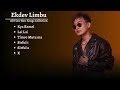 ekdev limbu songs collection 2024 all time hits of ekdev limbu new songs collections