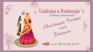 Chaitany Varma + Sravya  Wedding Celebrations