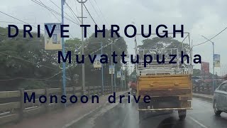 DRIVE THROUGH MUVATTUPUZHA TOWN |മുവാറ്റുപുഴ ഒറ്റ നോട്ടത്തില്‍| MONSOON DRIVE MUVATTUPUZHA.