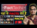 how to find facts like facttechz | Fact videos ke liye fact kaha se laye | 2023 | Infostics sunny