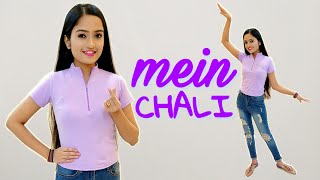 Mein Chali | Urvashi Kiran Sharma | Easy, Basic & Simple Steps | Dance Cover | Aakanksha Gaikwad