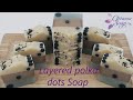 Layered Polka dots Soap with Natural Clays by Ottavia soap