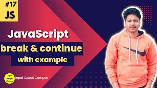 Break and Continue Statement in Javascript | Javascript Tutorial Beginners to Advanced