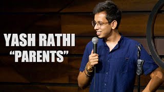"PARENTS" - Stand Up Comedy by Yash Rathi