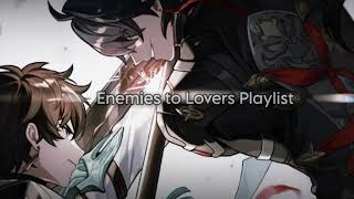 EXPLICIT || An Enemies to Lovers Playlist