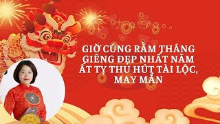 Giờ cúng Rằm tháng Giêng đẹp nhất năm Ất Tỵ thu hút tài lộc, may mắn| Báo Lao Động