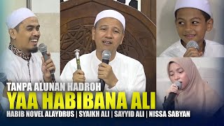 Yaa Habibana Ali Habib Novel Syekh Ali Maksum Ali Abdul Qodir Nissa Sabyan Lirik