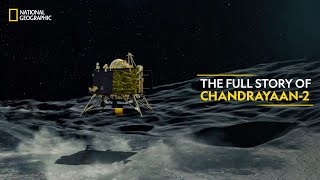 The Full Story of Chandrayaan-2 | Chandrayaan-2 | Full Episode | National Geographic
