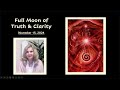 Full Moon of Truth & Clarity ~ November 15, 2024 (English)