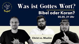 🔴 Was ist Gottes Wort?  Bibel oder Koran? Debatte: Muslim VS Christ