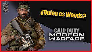 ¿Quien es Woods? | Call of Duty Modern Warfare