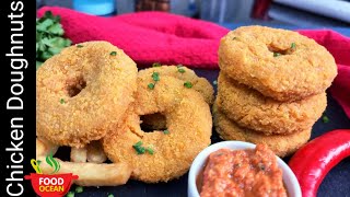 Easy Chicken Donuts Recipe / Chicken Doughnut for Lunch Box @FoodOcean21