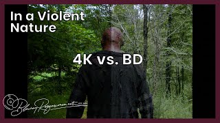 In a Violent Nature (2024 Capelight): 4K Ultra HD vs Blu-ray Comparison / Vergleich