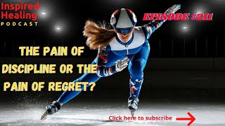 The Pain of Discipline or The Pain of Regret - Jim Rohn