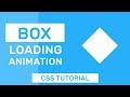 Box Loader Animation | CSS Loading Animation | CSS Tutorial