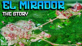 The real story of EL MIRADOR | The biggest MAYA city in the lowlands!