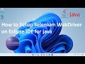 How to Setup Selenium WebDriver on Eclipse IDE for Java (Updated 2023)