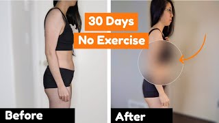How I Lost Fat WITHOUT Exercise
