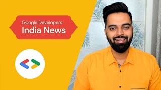 Google for India, Appscale Academy, community spotlight, and more dev news!