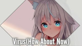 Nightcore - Virus(How About Now) - (Lyrics)