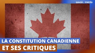 La constitution canadienne et ses critiques - Horizon politique, saison 2 - Épisode complet