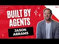 Importance of Genuine Connections (Jason Abrams) | Built By Agents