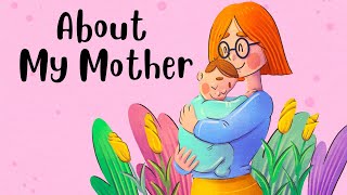 About My Mother - My Mother Essay - Let's write an essay on My Mother