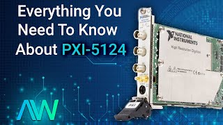 Introduction to National Instruments PXI-5124