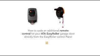 How to code an additional remote control for you ATA EasyRoller garage door