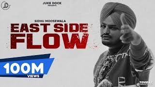 East Side Flow - Sidhu Moose Wala | Official Video Song | Byg Byrd | Sunny Malton |