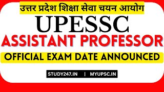 uphesc assistant professor official exam date announced | UPESSC Adv 51 Assistant Professor Updates