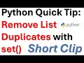 Python Quick Tip: Remove Duplicates with set()
