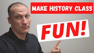 Make history FUN!! 3 easy tips!