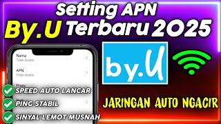 Terbaru 2025!! Setting APN By.U Tercepat Dan Paling Stabil - Jaringan Auto Lancar