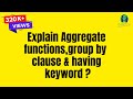 Aggregate Functions, Group by Clause and Having Keyword in SQL ? | SQL Server Interview Questions