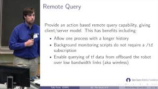 RosCon2013 Track2 Day1 04   Tully Foote   Taking advantage of tf2 in single and multi robot cases