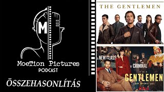 Úriemberek | The Gentlemen | film vs. sorozat | összehasonlítás | MoeTion Pictur