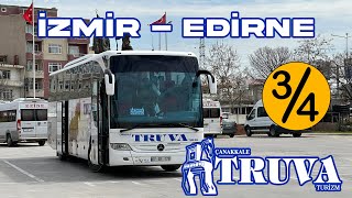 #233 ÇANAKKALE TRUVA TURİZM / İZMİR - EDİRNE OTOBÜS YOLCULUĞU 3.BÖLÜM