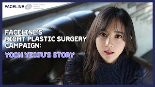 Yeoju chose Faceline plastic surgery clinic for the makeover