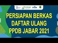 Persiapan Berkas Daftar Ulang PPDB Jabar 2021