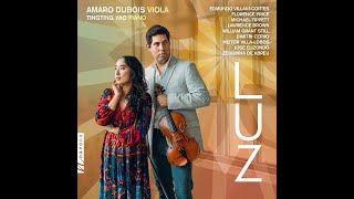 Luz - Edmundo Villani-Cortes: performed by Amaro Dubois and Tingting Yao