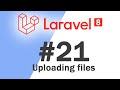 #21 Laravel 8 PHP Framework Basics | Uploading files | Quick programming tutorial