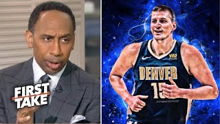 FIRST TAKE | Nikola Jokic is best player in playoff - Stephen A. Smith: Nuggets