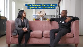 The Tehsuan Glover Show - Episode 29 | Nilaja Ford