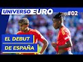 📺🏆 UNIVERSO EURO | DÍA 2: LA PUESTA DE LARGO DE LA ESPAÑA DE LUIS DE LA FUENTE | #UNIVERSOEURO