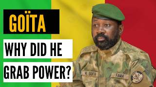 Assimi Goïta: Mali’s Military Leader, Why Did He Grab Power?